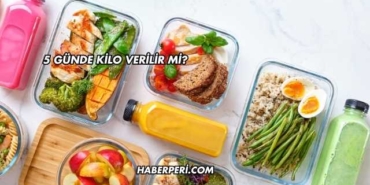 5 Günde Kilo Verilir mi?