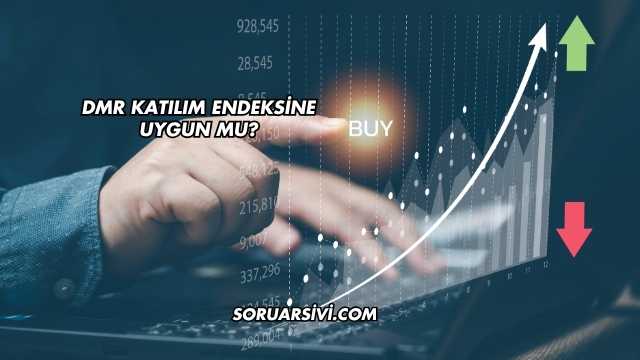 DMR Katılım Endeksine Uygun mu?