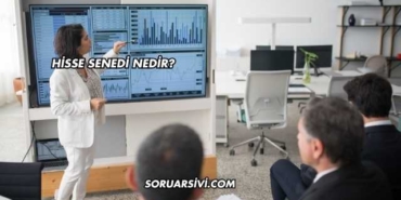 Hisse Senedi Nedir?