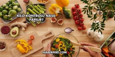 Kilo Kontrolü Nasıl Yapılır?