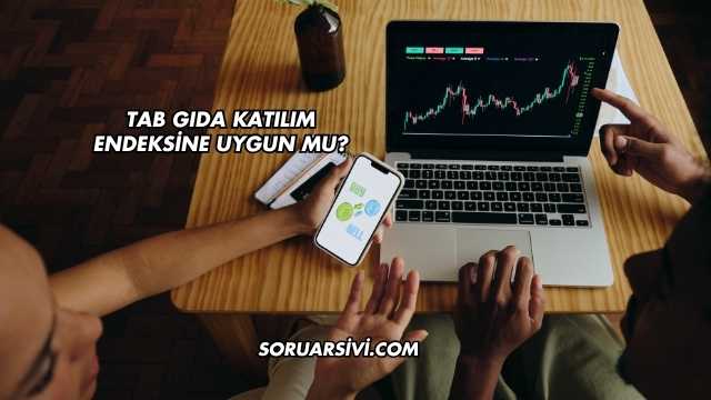 Tab Gıda Katılım Endeksine Uygun mu?