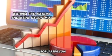 Yatırım GYO Katılım Endeksine Uygun mu?