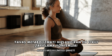 Yavaş Metabolizmayı Hızlandıran En Etkili Zayıflama Yöntemleri