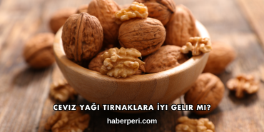 Ceviz Yağı Tırnaklara İyi Gelir mi