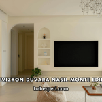Televizyon Duvara Nasıl Monte Edilir?